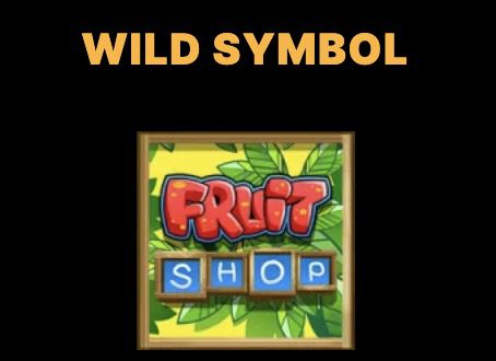Fruit Shop Wild Symbol