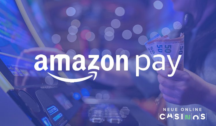 NEUE Amazon Pay