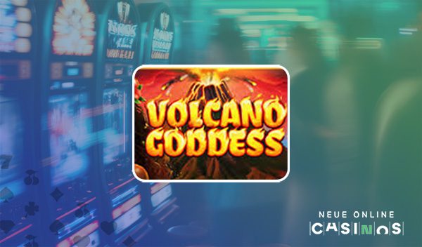NEUE Volcano Goddess